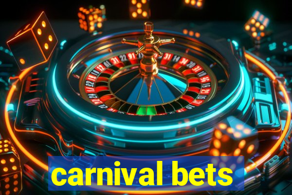 carnival bets